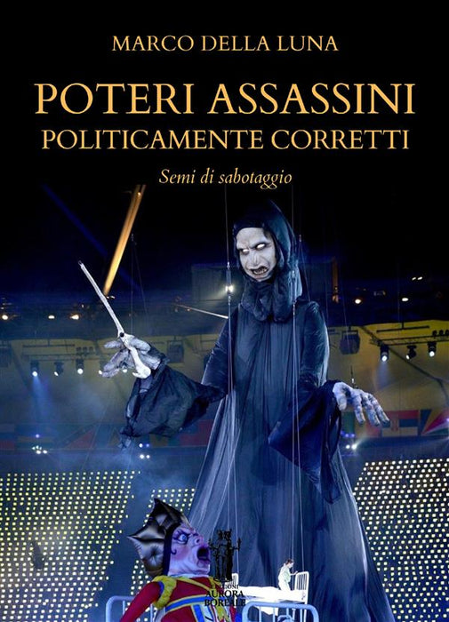 Poteri assassini politicamente corretti