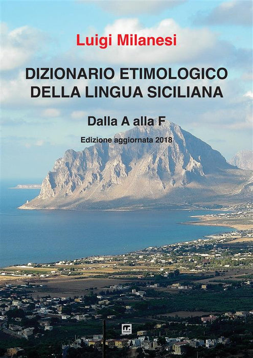 Dizionario etimologico della lingua siciliana - vol. 1