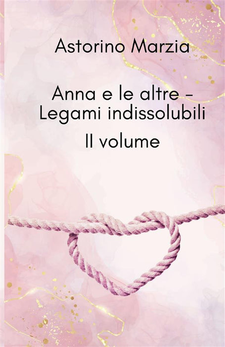 Anna e le altre - Legami Indissolubili