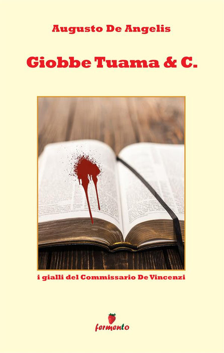 Giobbe Tuama & C. - I gialli del Commissario De Vincenzi