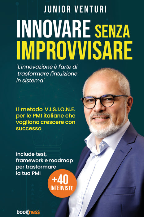 Innovare senza improvvisare