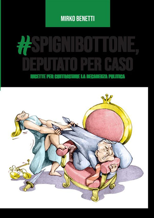 #Spignibottone, deputato per caso