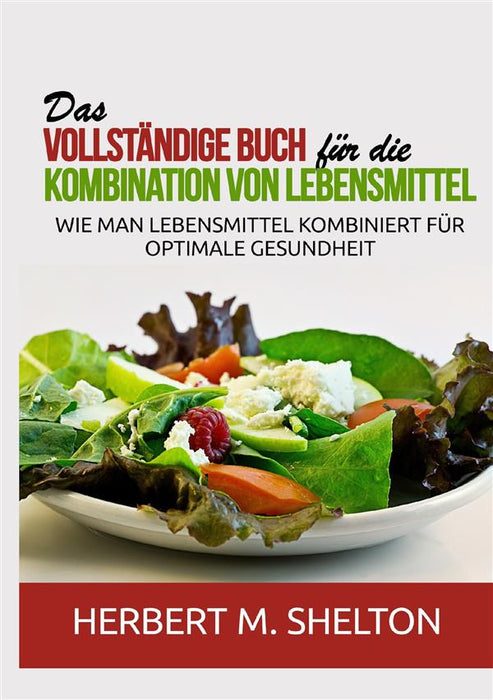 Das vollständige Buch für die Kombination von Lebensmittel