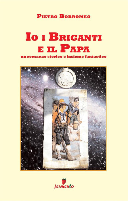 Io i briganti e il Papa