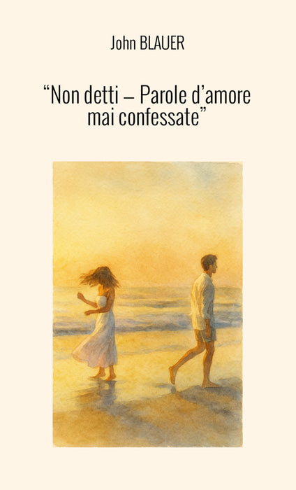 "Non detti - Parole d'amore mai confessate"