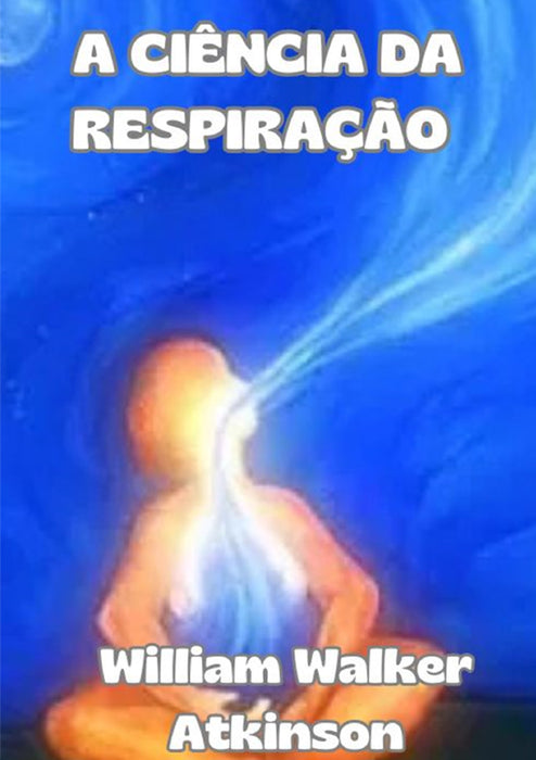 A ciência da respiração (traduzido)