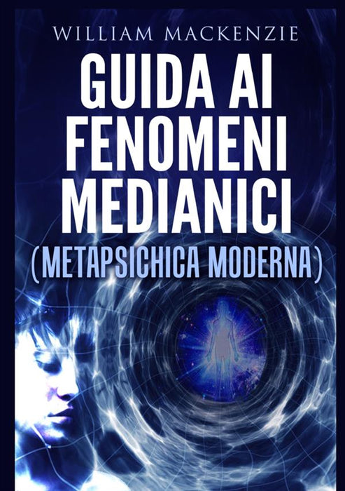 Guida ai fenomeni medianici