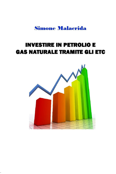 Investire in petrolio e gas naturale tramite ETC