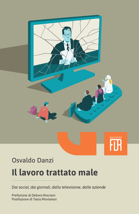 Il lavoro trattato male