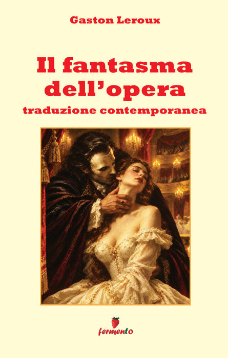 Il fantasma dell'opera - Traduzione contemporanea