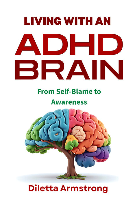 Living with an ADHD Brain