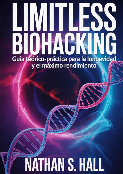 Limitless biohacking (traducido)