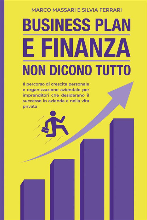 Business Plan e Finanza non dicono tutto