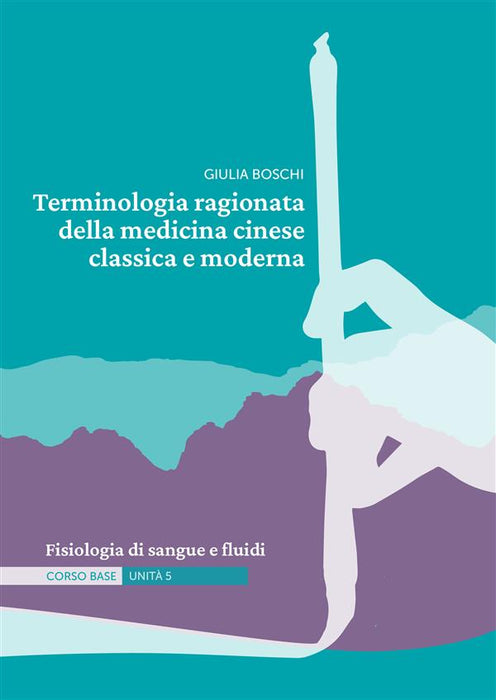 Terminologia ragionata della medicina cinese classica e moderna | Unità 5
