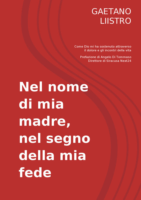 Nel nome di mia madre, nel segno della mia fede