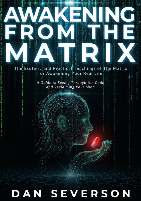 Awakening from the Matrix