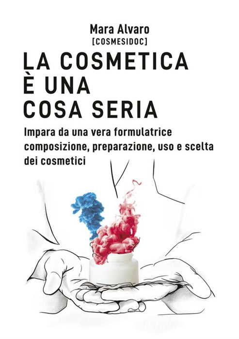 La cosmetica è una cosa seria