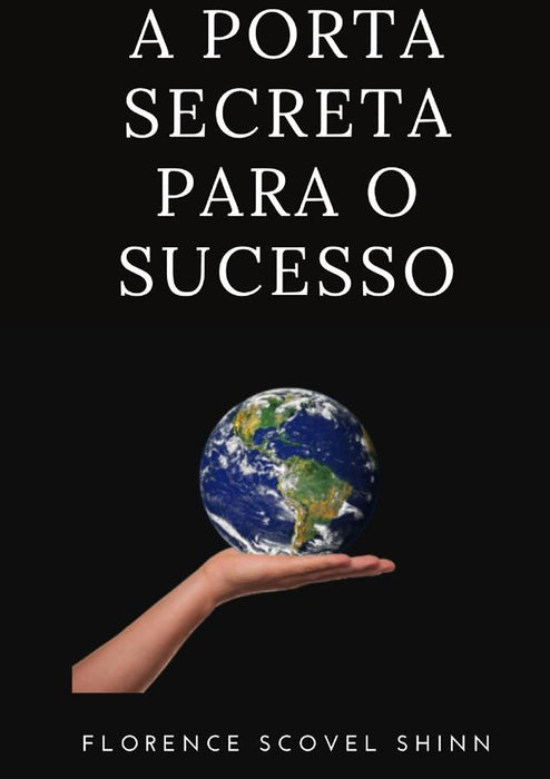 A porta secreta para o sucesso (traduzido)