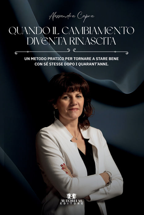 Quando il cambiamento diventa rinascita
