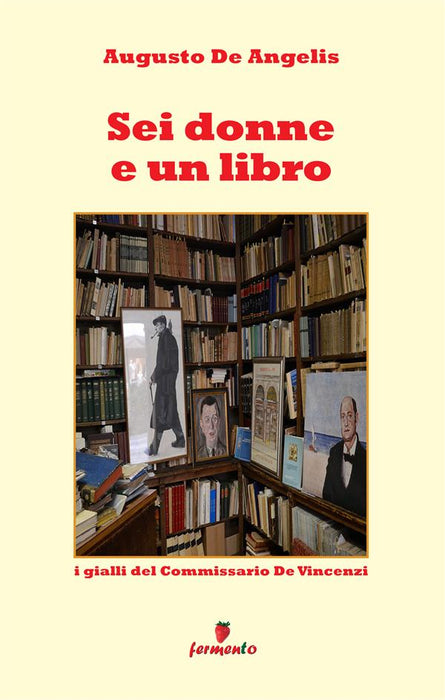 Sei donne e un libro - I gialli del Commissario De Vincenzi