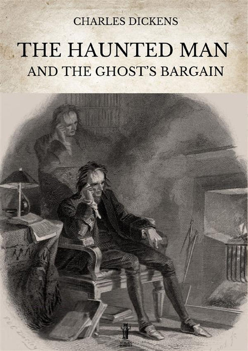 The Haunted Man and the Ghost’s Bargain