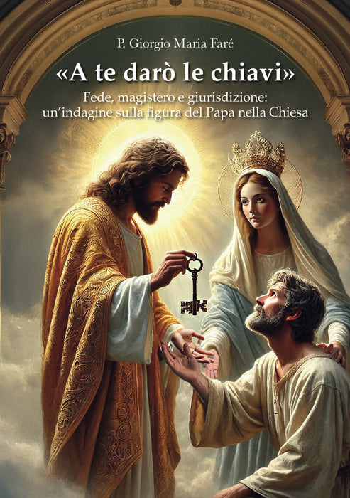 «A te darò le chiavi»