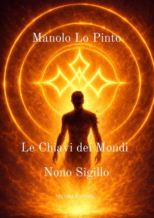 Le Chiavi dei Mondi  Nono Sigillo