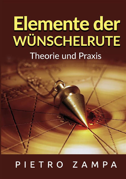 Elemente der Wünschelrute