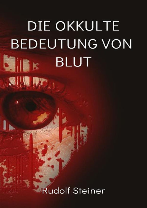 Die Okkulte bedeutung von blut (übersetzt)