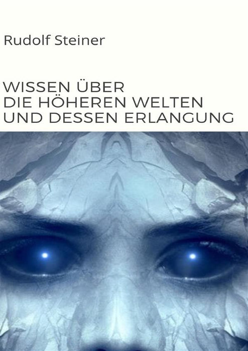 Wissen über die höheren welten und dessen erlangung  (übersetzt)