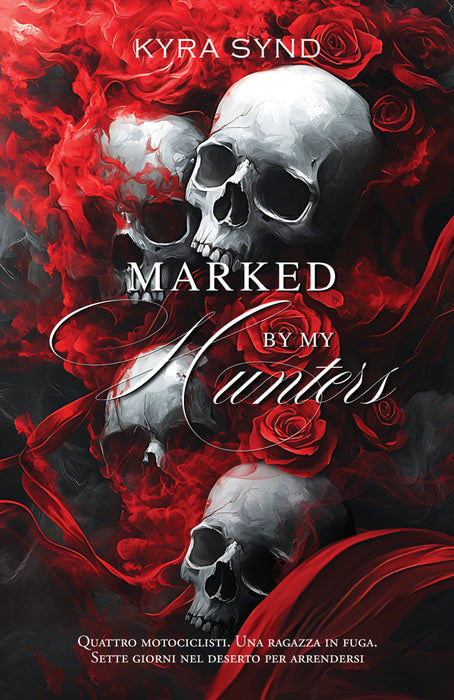 Marked by My Hunters