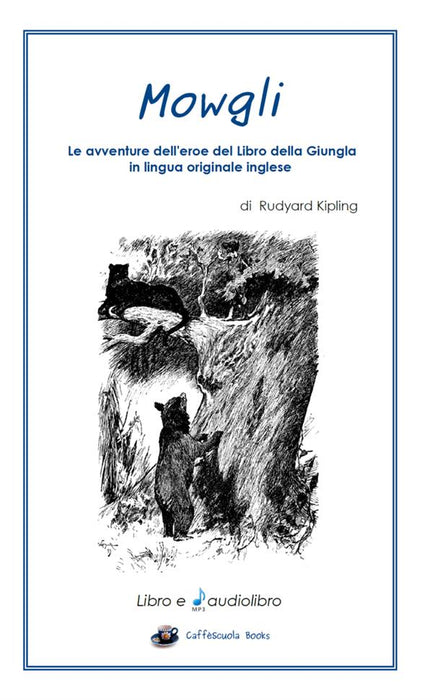 Mowgli - Libro e Audiolibro in Inglese