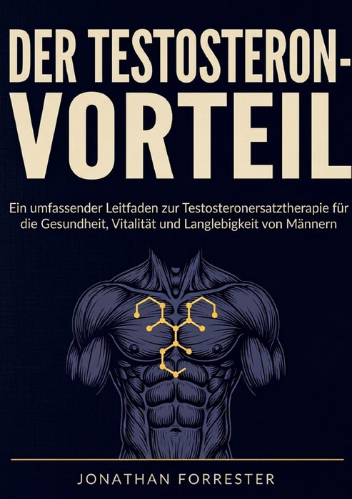 Der testosteron-vorteil