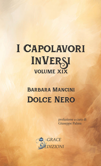 I Capolavori InVersi XIX: Dolce nero