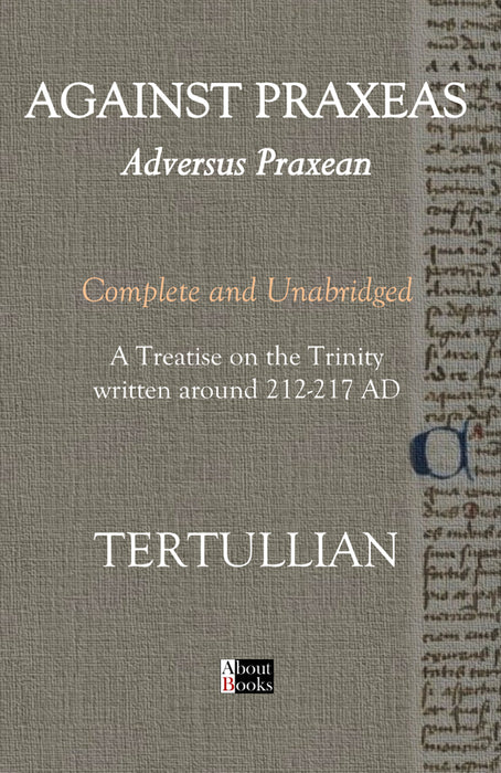Against Praxeas - Adversus Praxean