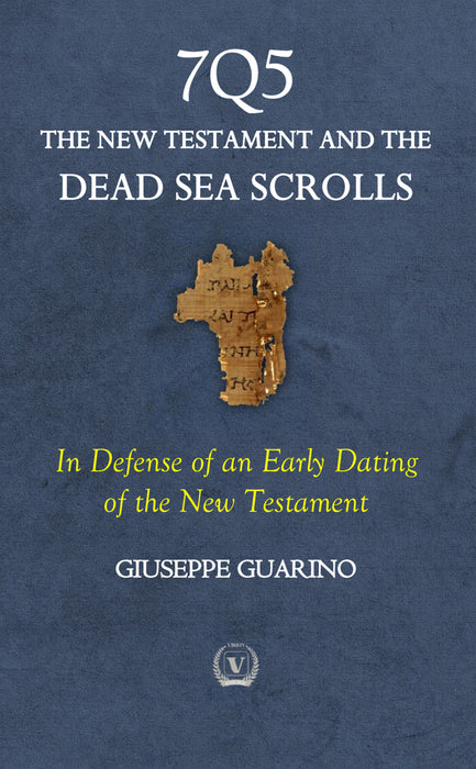 7Q5 The New Testament Among the Dead Sea Scrolls