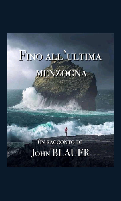 Fino all'Ultima Menzogna