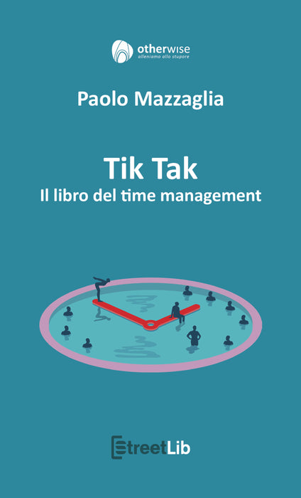 Tik Tak - Il libro del time management