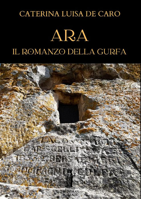 Ara. Il Romanzo della Gurfa