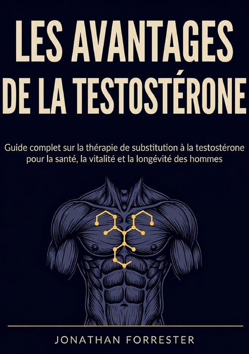 Les avantages de la testostérone