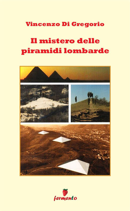 Il mistero delle piramidi lombarde