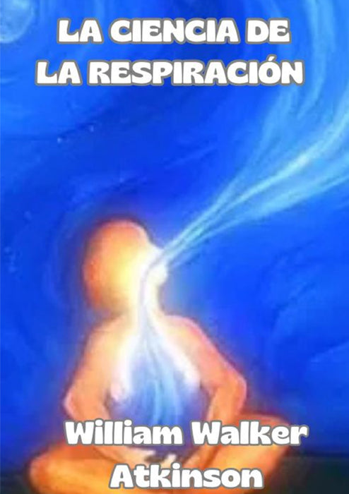 La ciencia de la respiración (traducido)