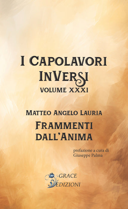 I Capolavori InVersi XXXI: Frammenti dall'anima