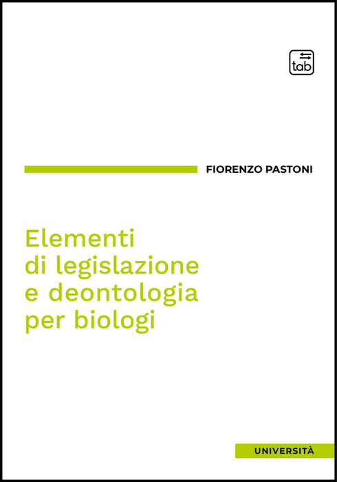 Elementi di legislazione e deontologia per biologi