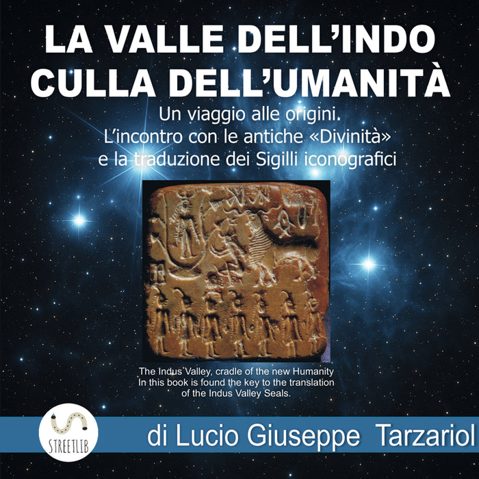 La Valle dell'Indo culla dell'Umanità
