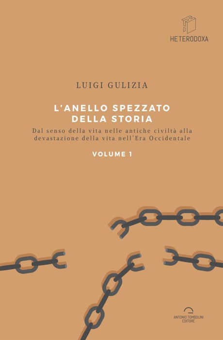 L'Anello Spezzato Della Storia Volume I