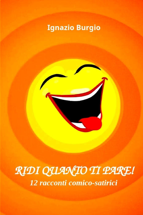 Ridi quanto ti pare