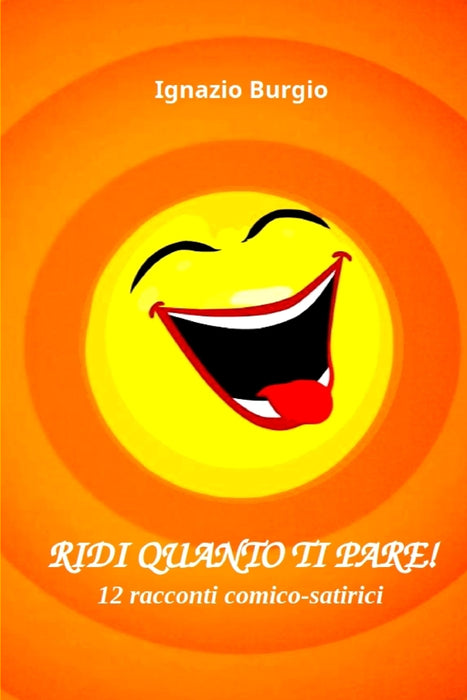 Ridi quanto ti pare