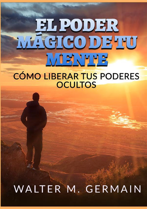 El Poder Mágico de tu Mente