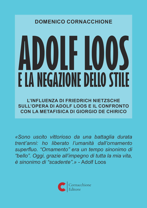 Adolf Loos e la negazione dello stile (Nuova edizione)